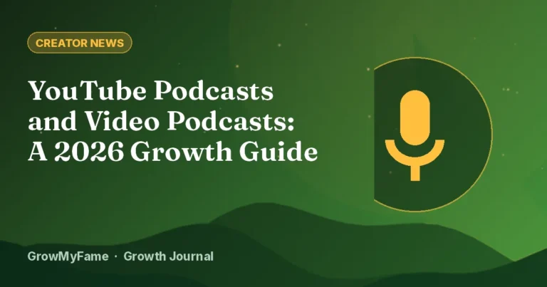 YouTube Podcasts and Video Podcasts: A 2026 Growth Guide